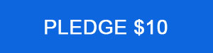 Pledge $10 per Episode